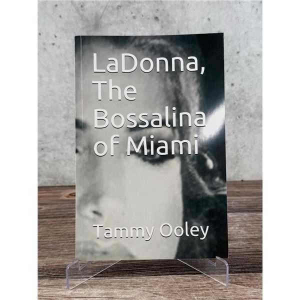 LaDonna The Bossalina of Miami Signed