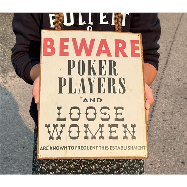 Beware Poker Players and Loose Women Sign