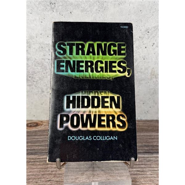 Strange Energies Hidden Powers