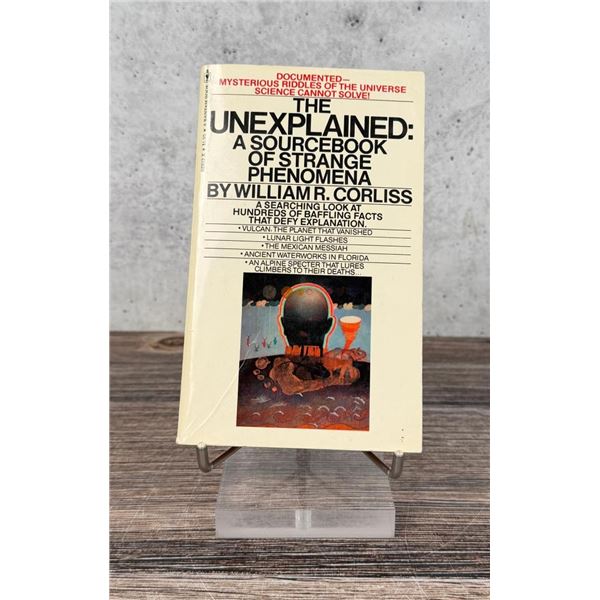 The Unexplained A Sourcebook of Strange Phenomena