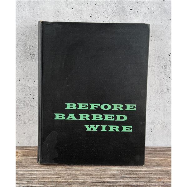 Before Barbed Wire LA Huffman Montana