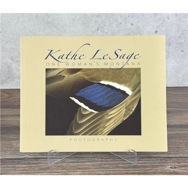 Kathe LeSage One Woman's Montana Signed