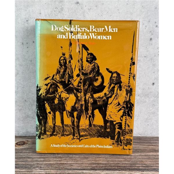 Dog Soliders, Bear Men and Buffalo Women