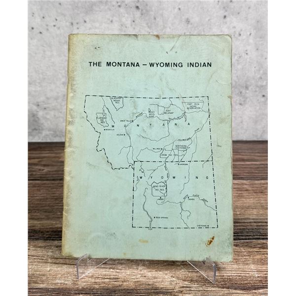 The Montana - Wyoming Indian