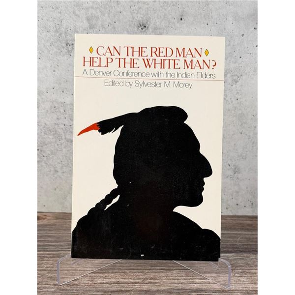 Can the Red Man Help The White Man?