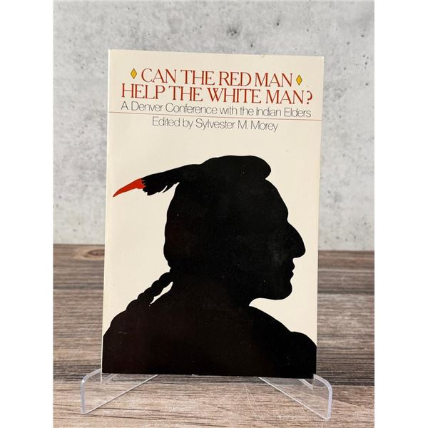 Can the Red Man Help The White Man?