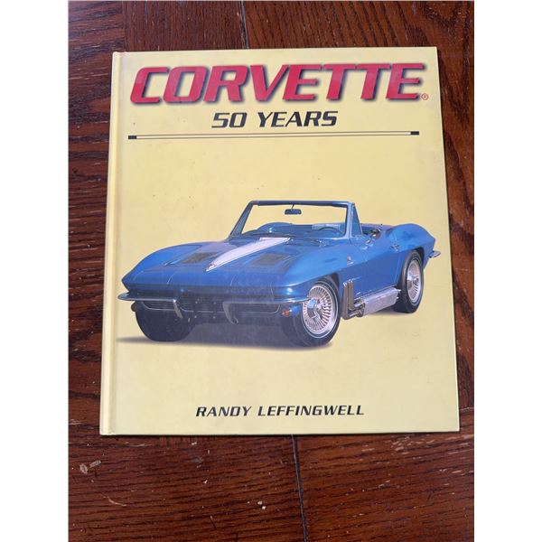 Corvette 50 Years by Randy Leffingwell Hardcover Book