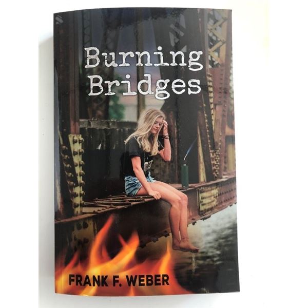 Burning Bridges Frank F. Weber signed book
