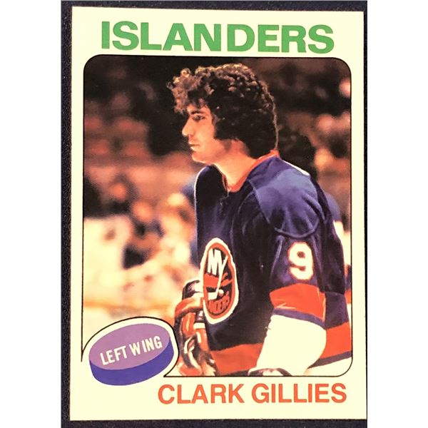 1975-76 TOPPS NHL HOCKEY CLARK GILLIES (HOF) ROOKIE CARD