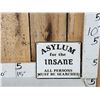 Image 1 : Asylum For The Insane Cast Iron Sign
