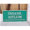 Image 2 : Insane Asylum Cast Iron Sign