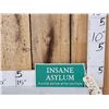 Image 1 : Cast Iron Insane Asylum Sign