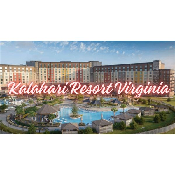 Kalahari Resorts 2 Night Stay in Virginia