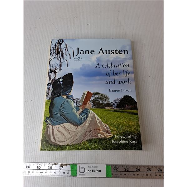 Jane Austen A Celebration Of Her Life & Work By Lauren Nixon