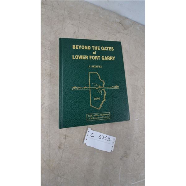 Beyond the Gates of Lower Fort Garry: A Sequel Book, R.M. of St. Andrews, 2000 local history book