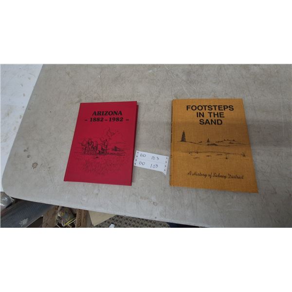 Arizona - 1882-1982 and Footsteps in the Sand: A History of Sidney District Books