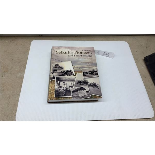 "Stories of Selkirk's Pioneers and Their Heritage" by Kenneth G. Howard, Hardcover Book