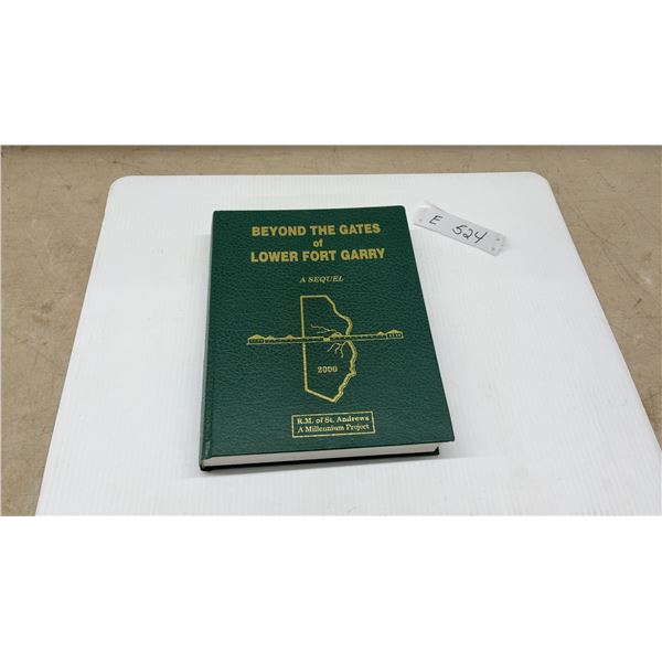 "Beyond the Gates of Lower Fort Garry: A Sequel" 2000 R.M. of St. Andrews Hardcover Book
