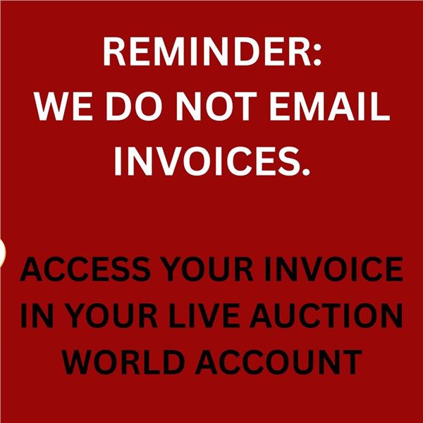 WE DO NOT EMAIL INVOICES
