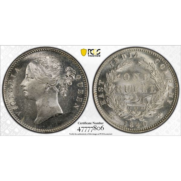 BRITISH INDIA: Victoria, Queen, 1837-1876, AR rupee, 1840(b&c), PCGS MS63