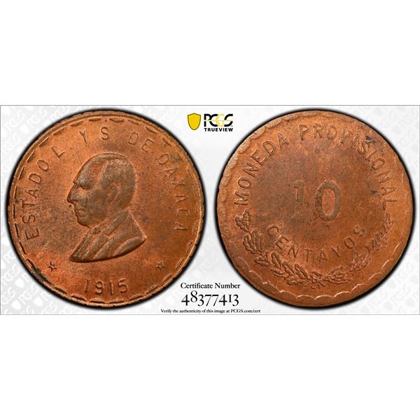 MEXICO: Revolutionary Issue, AE 10 centavos, Oaxaca, 1915, PCGS MS64 RB
