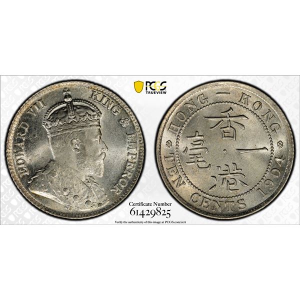HONG KONG: Edward VII, 1901-1910, AR 10 cents, 1904, PCGS MS65