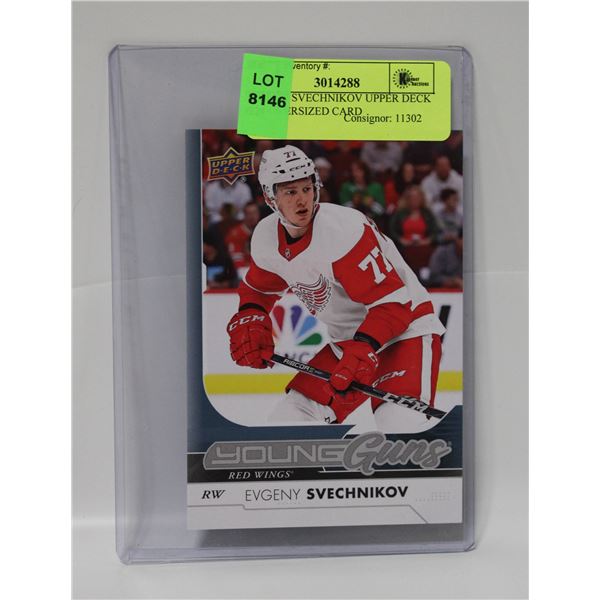 EVGENY SVECHNIKOV UPPER DECK #224 OVERSIZED CARD