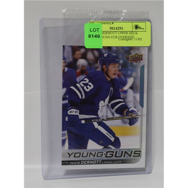 TRAVIS DERMOTT UPPER DECK YOUNG GUNS #228 OVERSIZE