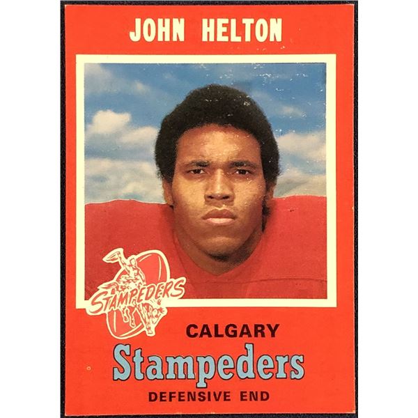 1971 O-PEE-CHEE CFL JOHN HELTON (HOF)