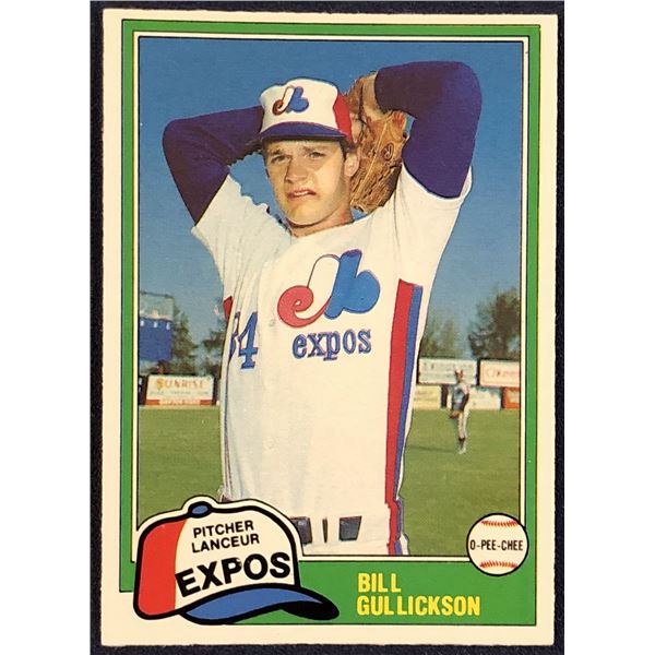 1981 O-PEE-CHEE MLB BILL GULLICKSON ROOKIE CARD