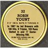 Image 2 : 1988 TOPPS BASEBALL COIN - ROBIN YOUNT (HOF)