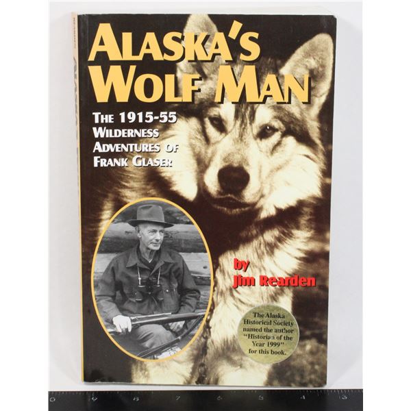 ALASKA'S WOLF MAN BOOK