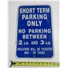 Image 1 : “Short Term Parking Only” Sign