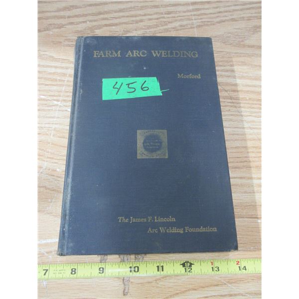 1957 Farm Welding Book 460 Pages