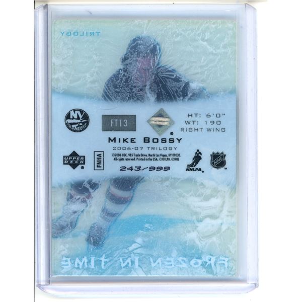 2006-07 UD Trilogy MIKE BOSSY Frozen in Time Card 243/999 #FT13 - UNPEALED
