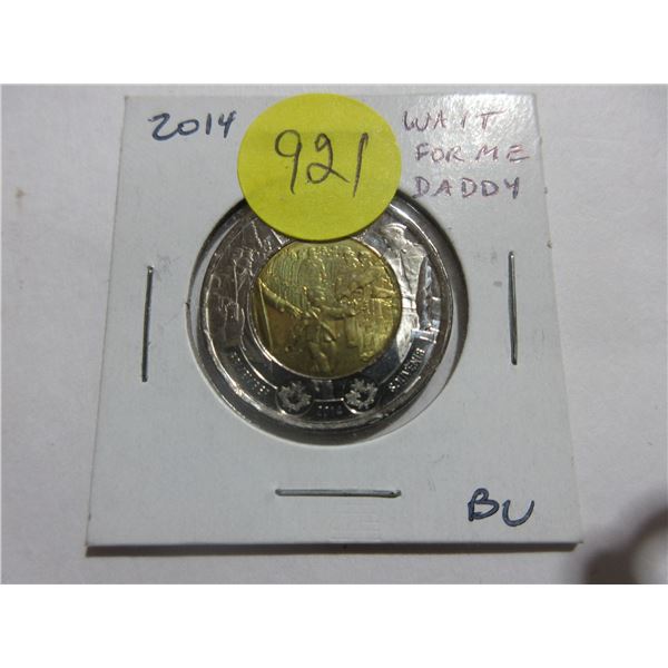 2014 Wait for Me, Daddy $2 Toonie. BU.