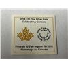 Image 4 : 2015 Celebrating Canada $10. Gold Plated. 99.99% pure Silver. Housed in its original RCM case and bo