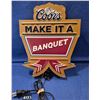 Image 1 : Coors beer lighted sign "Make it a Banquet" 11 inches tall, working