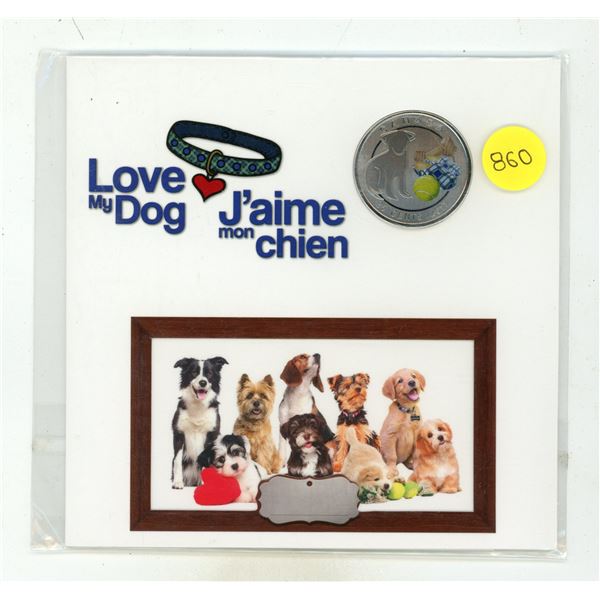 2017 Canadian 25-cent "Love My Dog" coloured coin issued by the Royal Canadian Mint.