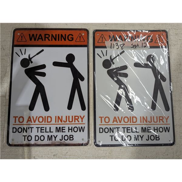 (2) 8"x 12" Signs - "Warning …"