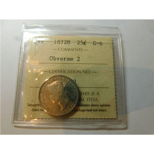 1872H TWENTY-FIVE CENT, G6, OBV 2, ICCS CERT