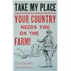 Image 1 : WW I--Take My Place - Your Country Needs You On The Farm