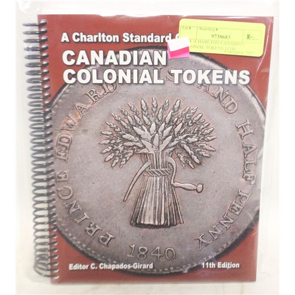 NEW -CHARLTON CANADIAN COLONIAL TOKENS 11TH
