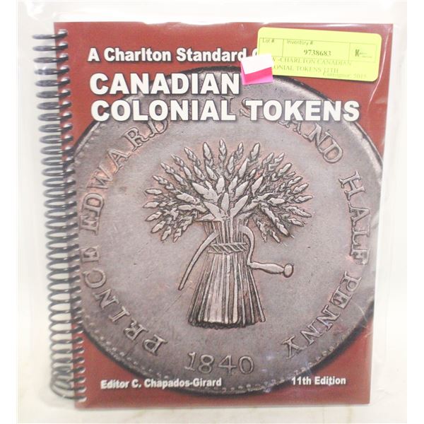 NEW -CHARLTON CANADIAN COLONIAL TOKENS 11TH