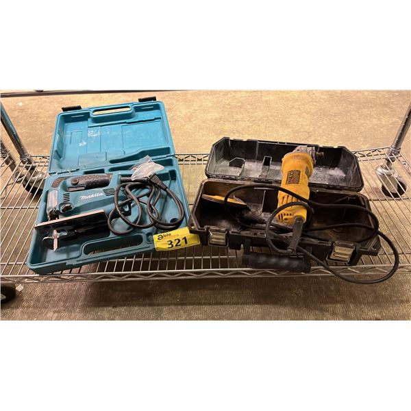 MAKITA JIG SAW AND DEWALT 4-1/2" ANGLE GRINDER WITH CASE