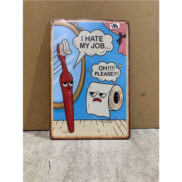 Funny Metal Sign - 12 x 8in