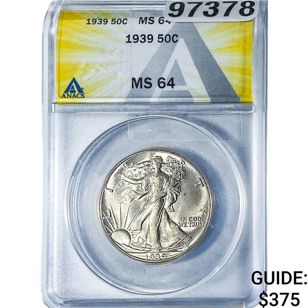 1939 Walking Liberty Half Dollar ANACS MS64