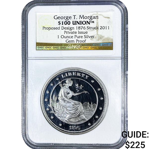 1876 George T. Morgan $100 Union 1oz NGC