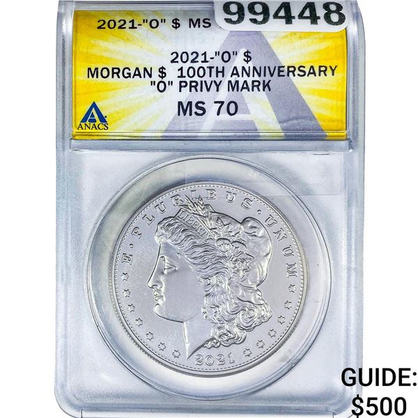 2021-O Morgan Silver Dollar ANACS MS70 "O" Privy Mark