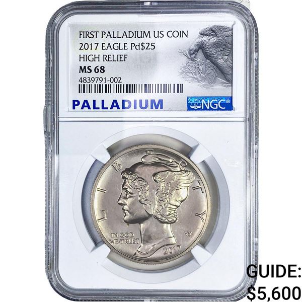 2017 $25 1oz Palladium Eagle NGC MS58 High Releif